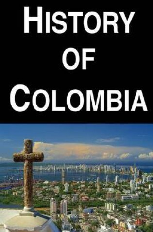 Cover of History of Colombia