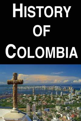 Book cover for History of Colombia