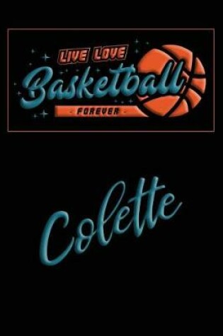 Cover of Live Love Basketball Forever Colette