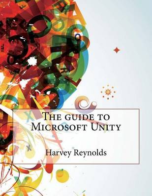 Book cover for The Guide to Microsoft Unity