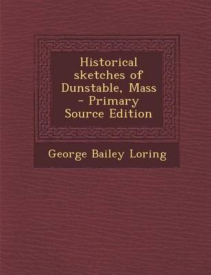 Book cover for Historical Sketches of Dunstable, Mass