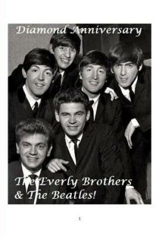 Cover of The Everly Brothers and the Beatles! - Diamond Anniversary