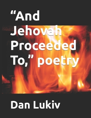 Book cover for "And Jehovah Proceeded To," poetry