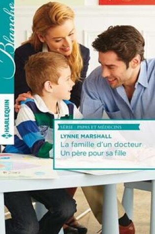 Cover of La Famille D'Un Docteur - Un Pere Pour Sa Fille