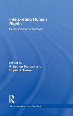 Book cover for Interpreting Human Rights: Social Science Perspectives. Routledge Advances in Sociology.