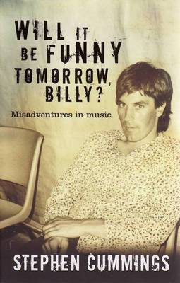 Book cover for Will it be Funny Tomorrow, Billy?