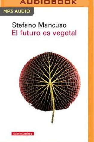 Cover of El Futuro Es Vegetal (Narracion En Castellano)