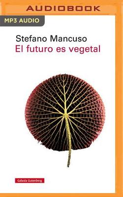 Book cover for El Futuro Es Vegetal (Narracion En Castellano)