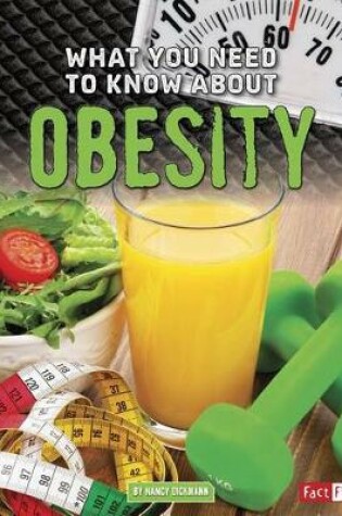 Cover of What You Need to Know About Obesity (Focus on Health)