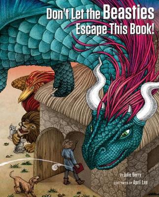 Book cover for Don't Let the Beasties Escape This Book!