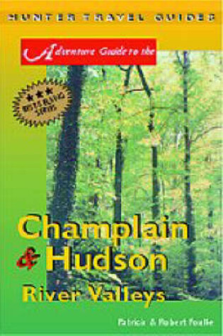 Cover of Adventure Guide to Champlain and Hudson River Valleys