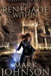 Book cover for The Renegade Within