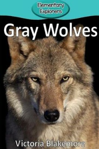 Cover of Gray Wolves