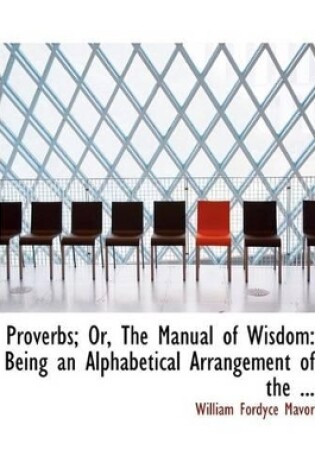 Cover of Proverbs; Or, the Manual of Wisdom