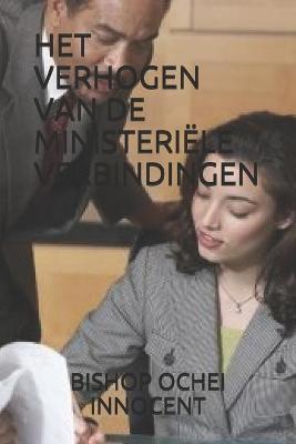 Book cover for Het Verhogen Van de Ministeriele Verbindingen