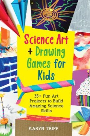 Cover of Science Art and Drawing Games for Kids