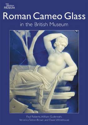 Book cover for Roman Cameo Glass in the British Museum