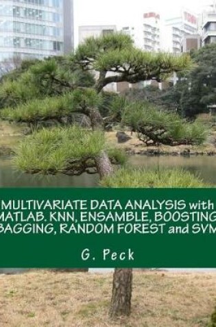 Cover of Multivariate Data Analysis with Matlab. Knn, Ensamble, Boosting, Bagging, Random Forest and Svm