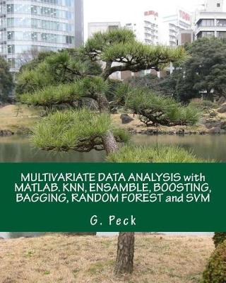 Book cover for Multivariate Data Analysis with Matlab. Knn, Ensamble, Boosting, Bagging, Random Forest and Svm