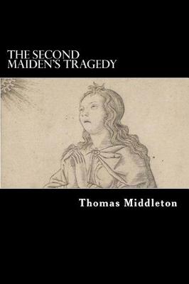 Book cover for The Second Maiden's Tragedy