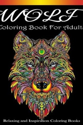 Cover of Wolf Coloring books for adults