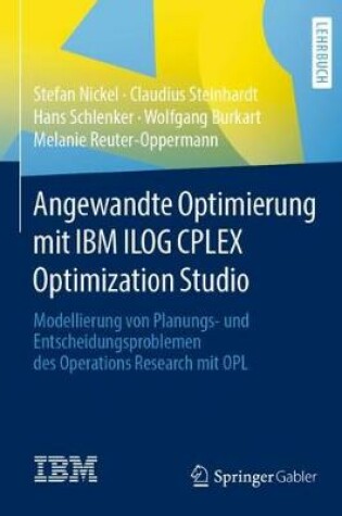Cover of Angewandte Optimierung Mit IBM Ilog Cplex Optimization Studio