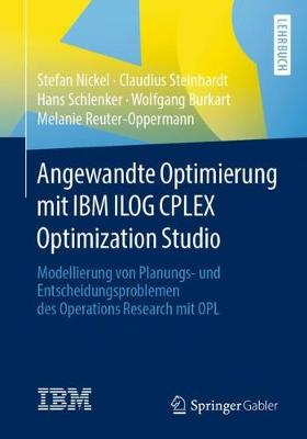 Book cover for Angewandte Optimierung Mit IBM Ilog Cplex Optimization Studio