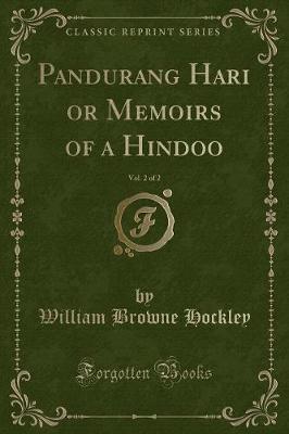 Book cover for Pandurang Hàrì or Memoirs of a Hindoo, Vol. 2 of 2 (Classic Reprint)