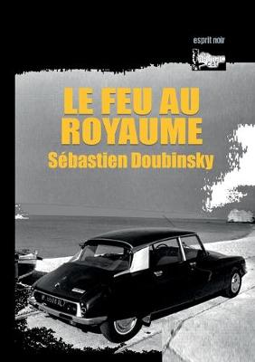 Book cover for Le feu au royaume