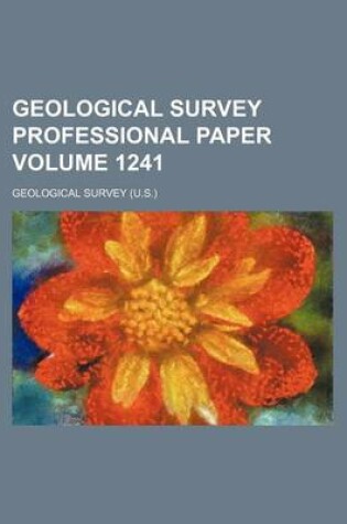 Cover of Geological Survey Professional Paper Volume 1241