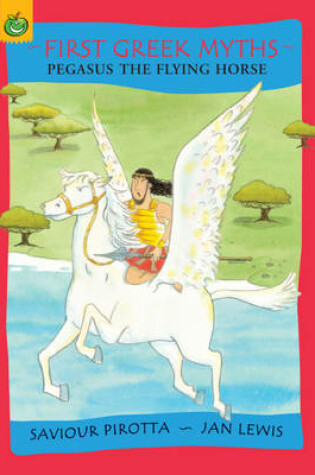 Cover of Pegasus The Flying Horse