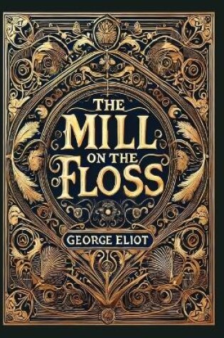 Cover of The Mill on the Floss(Laminated Hardback with Jacket)