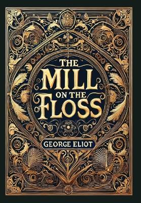 Cover of The Mill on the Floss(Laminated Hardback with Jacket)