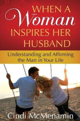 When a Woman Inspires Her Husband