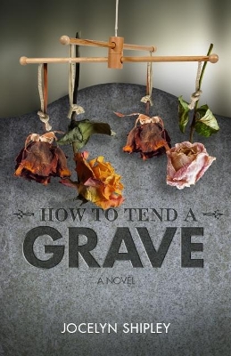 Book cover for How to Tend a Grave