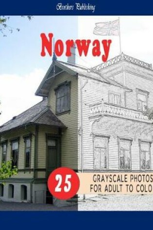 Cover of Cities Grayscale Coloring Book for Adult Landmarks in Norway Grayscale Coloring Book