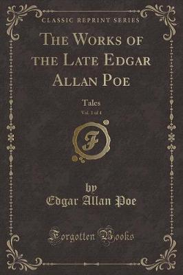 Book cover for The Works of the Late Edgar Allan Poe, Vol. 1 of 4