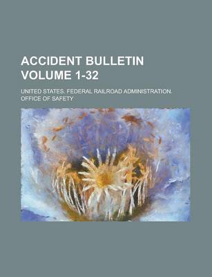 Book cover for Accident Bulletin Volume 1-32