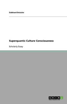Book cover for Superquantic Culture Consciousness