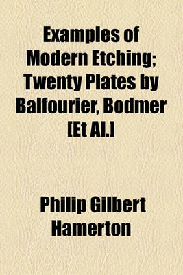 Book cover for Examples of Modern Etching; Twenty Plates by Balfourier, Bodmer [Et Al.]