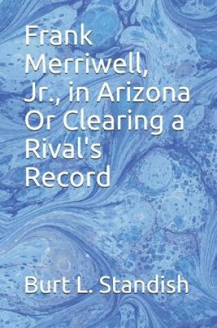 Cover of Frank Merriwell, Jr., in Arizona Or Clearing a Rival's Record