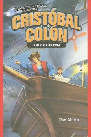 Cover of Cristóbal Colón Y El Viaje de 1492 (Christopher Columbus and the Voyage of 1492)