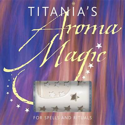 Book cover for Titania's Aroma Magic