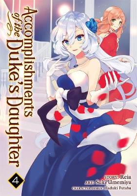 Cover of Accomplishments of the Duke's Daughter (Manga) Vol. 4