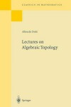 Book cover for Lectures on Algebraic Topology