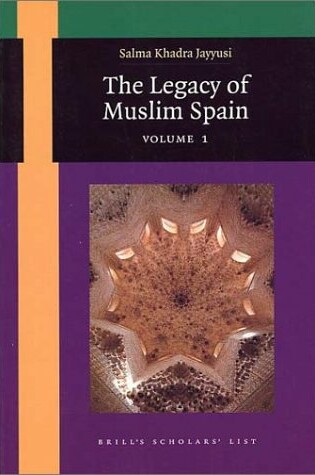 Cover of The Legacy of Muslim Spain (2 vols)