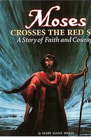 Cover of Moses Crosses the Red Sea