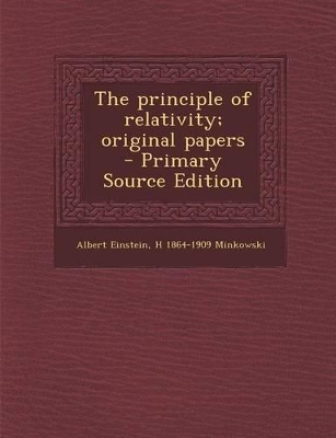 Book cover for The Principle of Relativity; Original Papers - Primary Source Edition