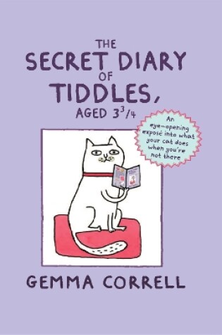 Cover of The Secret Diary of Tiddles, Aged 3 3/4