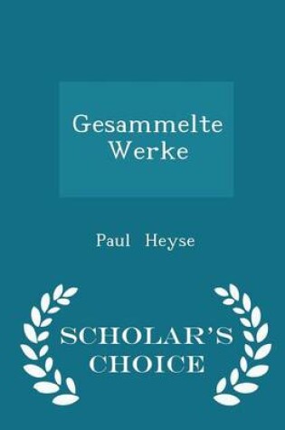 Cover of Gesammelte Werke - Scholar's Choice Edition